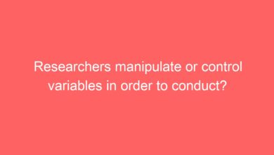 Researchers manipulate or control variables in order to conduct?